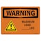 Signmission Safety Sign, OSHA WARNING, 7" Height, Rigid Plastic, Lbs, Landscape OS-WS-P-710-L-12544 - alternate 1